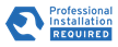 Professional Installation Required